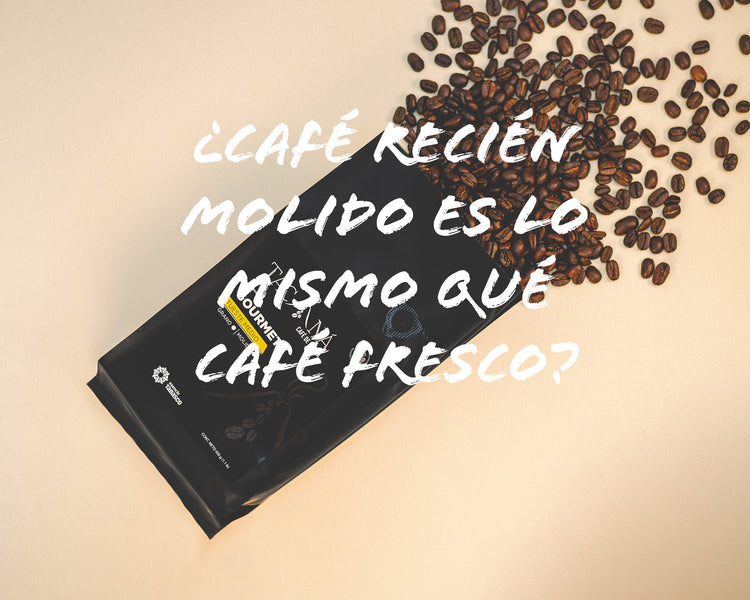 ¿Café recién molido no es lo mismo qué café fresco?