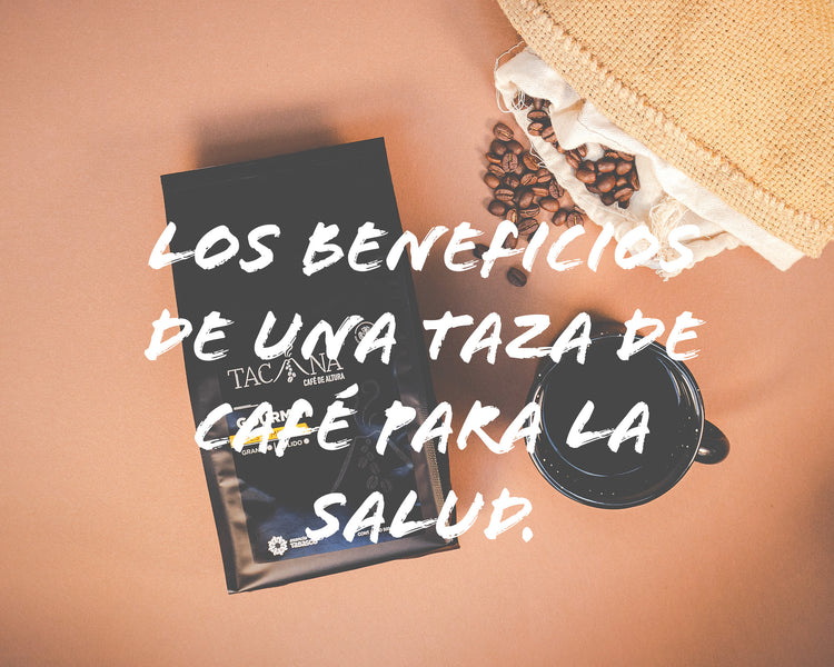 Los beneficios de una taza de café para nuestra salud.